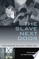 The Slave Next Door