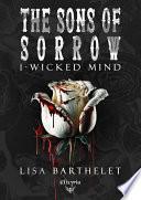 The sons of sorrow - 1 - Wicked mind