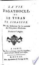 The Syracusan tyrant. La vie d'Agathocle, ou Le tyran de Siracuse. Avec des réflexions sur la conduite des usurpateurs modernes. Traduit de l'anglois of R. Perrinchief, by M. A. Eidous
