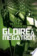 The Transformers : Gloire à Mégatron - T2