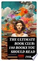 The Ultimate Book Club: 180 Books You Should Read (Vol.2)