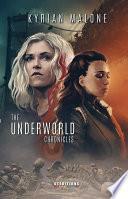 The Underworld Chronicles - Tome 1 | Science-fiction lesbien