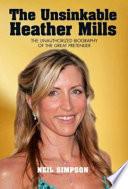 The Unsinkable Heather Mills