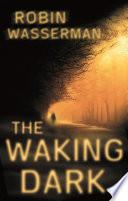 The Waking Dark