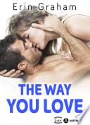 The Way You Love (teaser)