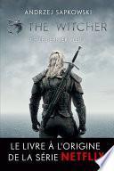 The Witcher : Le Dernier Vœu