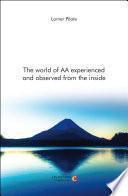 The world of AA experienced and observed from the inside