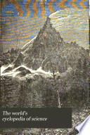 The World's Cyclopedia of Science