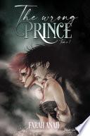 The wrong prince, tome 1
