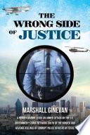 The Wrong Side of Justice