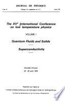 The XVth International Conference on Low Temperature Physics, Grenoble, 23-29 Août 1978: Quantum fluids and solids. Superconductivity