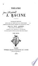 Théâtre: Bajazet. Mithridate. Iphigénie. Phèdre. Esther. Athalie