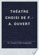 Théatre choisi de F.-A. Duvert