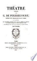 Théatre choisi de G. de Pixerécourt, précédé d'une introd