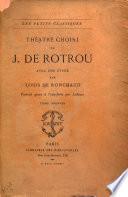 Théâtre choisi de J. de Rotrou