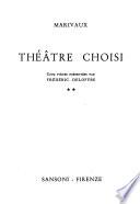 Théâtre choisi: Le jeu de l'amour et du hasard. Les fausses confidences