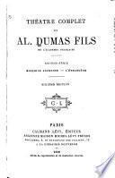 Théâtre complet de Al. Dumas fils ...