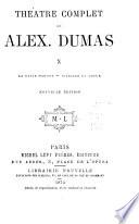 Théâtre complet de Alex. Dumas