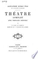 Théatre complet de Alex. Dumas