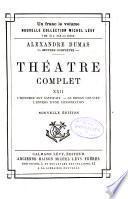 Théatre complet de Alex. Dumas: L'honneur est satisfait. Roman d'Elvire. Envers d'une conspiration. 1889
