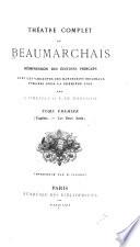 Théâtre complet de Beaumarchais: Eugénie. Les deux amis