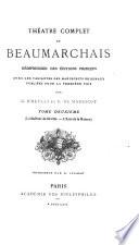 Théâtre complet de Beaumarchais: Le barbier de Séville. L'Ami de la maison