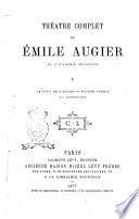 Théâtre complet de Emile Augier