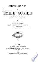 Théatre complet de Émile Augier