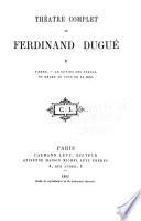 Théâtre complet de Ferdinand Dugué