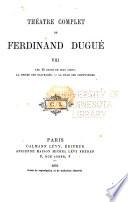 Théâtre complet de Ferdinand Dugué