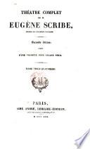 Théâtre complet de M. Eugène Scribe. Seconde édition, ornée d'un vignette pour chaque pièce