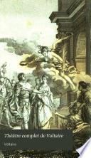 Théâtre complet de Voltaire