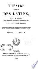 Théâtre complet des Latins: Plaute. Tr. de J.B. Levée