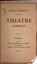 Théâtre complet ...: Mademoiselle ma mère. Guignol. L'Amant de Madame Vidal