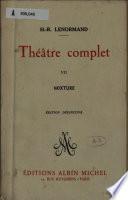 Théâtre complet: Mixture. 1931. T.p.: Les Éditions G. Crès et Cie; cover: Éditions A. Michel