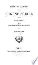Théâtre complète de M. Eugène Scribe