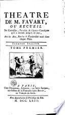Théâtre de M. Favart, ou recueil des comédies, parodies & opera-comiques qu'il a donnés jusqu'à ce jour
