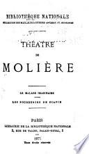 Théatre de Molière ...: l'école des femmes. Critique de l'école des femmes. 1878