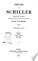 Theatre de Schiller traduction nouvelle precedee d'une notice sur sa vie et ses ouvrages par M. X. Marmier