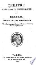 Théatre des auteurs du premier ordre: Chefs-d'oeuvre de P. Corneille