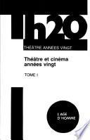 Théâtre et cinéma années vingt