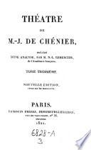 Théatre, Précédé D'Une Analyse, Par M. N.-L. Lemercier. Nouvelle Édition, revue sur les manuscrits