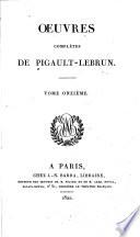 Théâtre: t. 9. Il faut croire à sa femme. Le jaloux corrigé. Le pessimiste. La joueuse. L'orpheline. Le marchand provençal. Charles et Caroline. L'amour et la raison