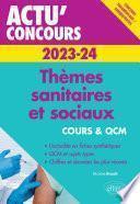 Thèmes sanitaires et sociaux 2023-2024 - Cours et QCM