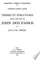 Them̀es et structures dans l'œuvre de John Dos Passos