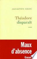 Théodore disparaît