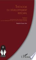 Théologie du développement intégral Tome 3