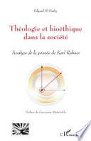 Théologie et bioéthique chez Karl Rahner