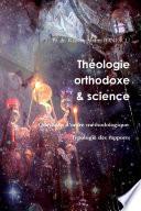 Théologie orthodoxe et science - Questions d'ordre méthodologique. Typologie des rapports
