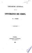 Théorème général sur la convergence des séries